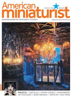 مجله American Miniaturist – Issue 231, October 2022 1 مجله American Miniaturist – Issue 231, October 2022